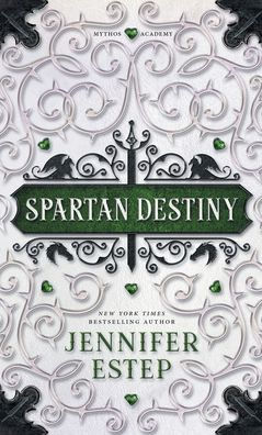 Spartan Destiny: A Mythos Academy Novel