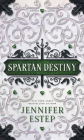 Spartan Destiny: A Mythos Academy Novel