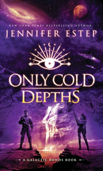 Only Cold Depths: A Galactic Bonds book