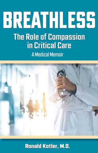 Breathless: The Role of Compassion in Critical Care