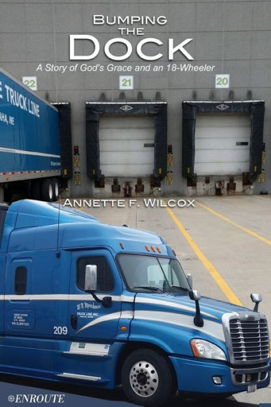 Bumping the Dock: A Story of God's Grace and an 18-Wheeler