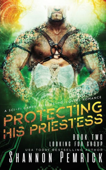 Protecting His Priestess: A Sci-Fi Gamer Friends-to-Lovers Romance