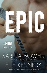 Title: Epic (Him Series #3), Author: Sarina Bowen