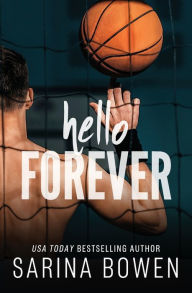 Title: Hello Forever, Author: Sarina Bowen