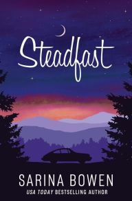 Title: Steadfast, Author: Sarina Bowen