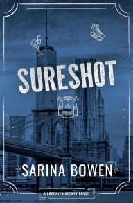 Title: Sure Shot - A Brooklyn Hockey Novel, Author: Sarina Bowen