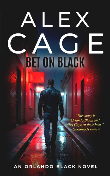 Bet On Black: An Orlando Black Novel (Book 3)