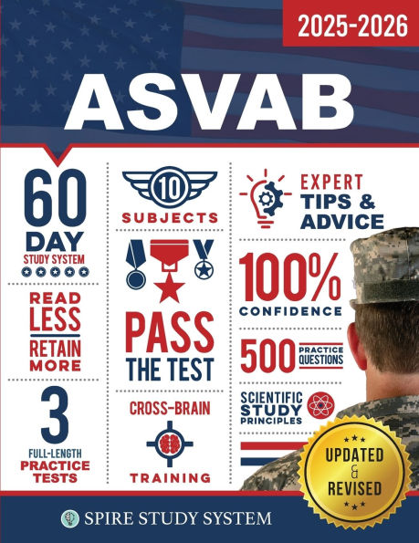 ASVAB Study Guide: Spire Study System & ASVAB Test Prep Guide with ASVAB Practice Test Review Questions for the Armed Services Vocational Aptitude Battery
