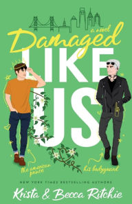 Title: Damaged Like Us (Special Edition), Author: Krista Ritchie