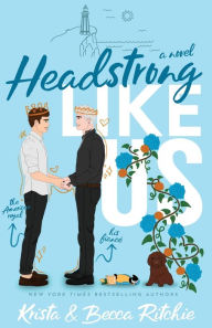 Title: Headstrong Like Us (Special Edition Paperback), Author: Krista Ritchie