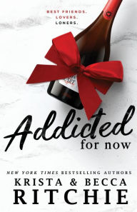 Title: Addicted For Now, Author: Krista Ritchie