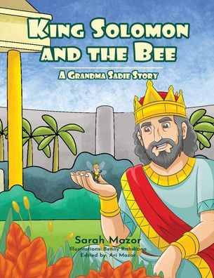 King Solomon and the Bee: A Grandma Sadie Story