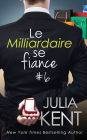 Le Milliardaire se fiance