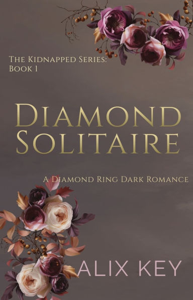 Diamond Solitaire: A Diamond Ring Dark Romance