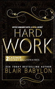 Title: Hard Work: Casimir, Author: Blair Babylon