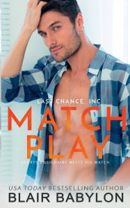 Title: Match Play: Sports Billionaire Meets His Match, Author: Blair Babylon