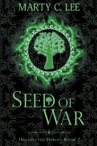 Title: Seed of War, Author: Marty C Lee