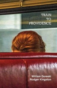 Title: Train to Providence, Author: William Doreski