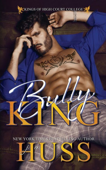Bully King: A Dark Bully Romance