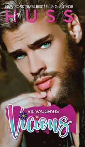 Title: Vic Vaughn is Vicious, Author: JA Huss