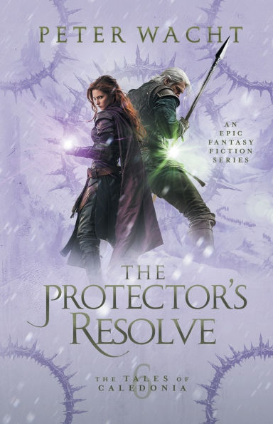 The Protector's Resolve: The Tales of Caledonia, Book 6
