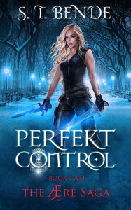 Title: Perfekt Control, Author: S. T. Bende