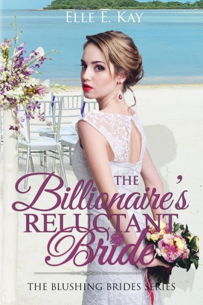 The Billionaire's Reluctant Bride