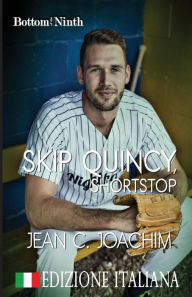 Title: Skip Quincy, Shortstop (Edizione Italiana), Author: Jean C Joachim