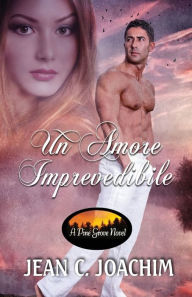 Title: Un Amore Imprevedibile, Author: Jean C. Joachim