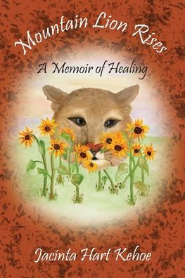 Mountain Lion Rises: A Memoir of Healing