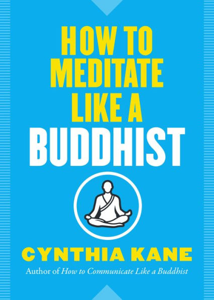 How to Meditate Like a Buddhist