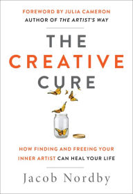 Download best ebooks free The Creative Cure: How Finding and Freeing Your Inner Artist Can Heal Your Life DJVU PDF FB2 (English Edition) 9781950253043 by Jacob Nordby, Julia Cameron