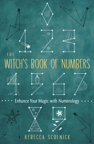 Ebook share download The Witch's Book of Numbers: Enhance Your Magic with Numerology