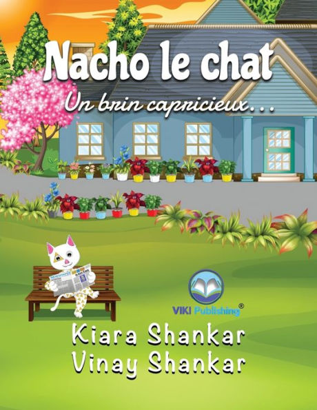 Nacho le chat: Un brin capricieux . . . (Nacho the Cat - French Edition)