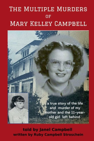The Multiple Murders of Mary Kelley Campbell