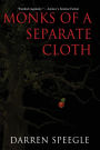 Monks of a Separate Cloth