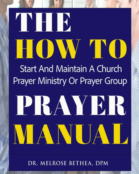 The How to Prayer Manual
