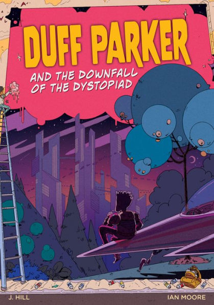 Duff Parker and the Downfall of the Dystopiad