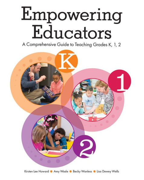 Empowering Educators: A Comprehensive Guide to Teaching Grades K, 1, 2