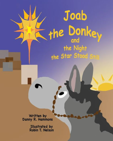 Joab the Donkey and Night Star Stood Still