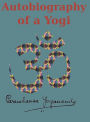 Autobiography of a Yogi: Reprint of the original (1946) Edition