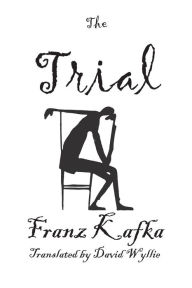 Title: The Trial: Large Print (16 pt font), Author: Franz Kafka