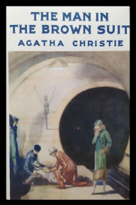 Title: The Man in the Brown Suit, Author: Agatha Christie