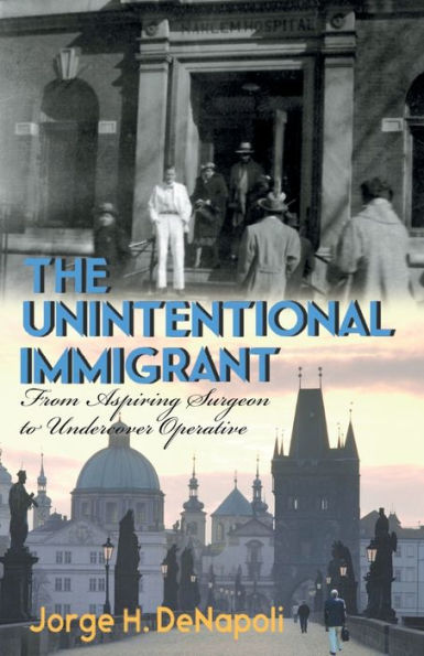 The Unintentional Immigrant: From Aspiring Surgeon to Undercover Agent