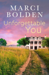 Title: Unforgettable You, Author: Marci Bolden