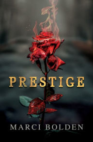 Title: Prestige, Author: Marci Bolden