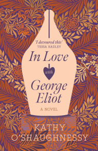 Free downloads of textbooks In Love with George Eliot by Kathy O'Shaughnessy (English literature) iBook 9781950354269