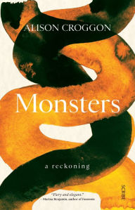 Title: Monsters: A Reckoning, Author: Alison Croggon