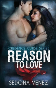 Title: Reason to Love, Author: Sedona Venez