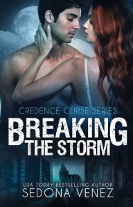 Title: Breaking the Storm, Author: Sedona Venez